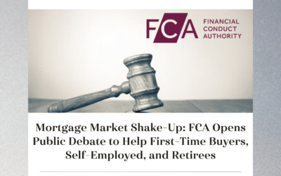 FCA Launches Public Debate on the Future of UK Mortgages